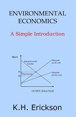 K H Erickson - Environmental Economics, Häftad. Tillgänglighet: Lägg i varukorg