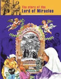 The story of the Lord of Miracles: faith heals, helps, accompanies and makes people happy 1