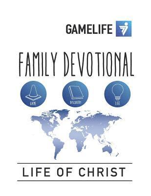 Family Devotional - Life of Christ 1