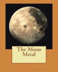 bokomslag The Moon Metal