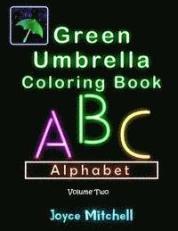 Joyce Mitchell - Green Umbrella Coloring Book for Kids: Volume 2: Alphabet (Black Background), Häftad. Tillgänglighet: Lägg i varukorg