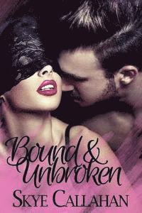 Bound & Unbroken 1