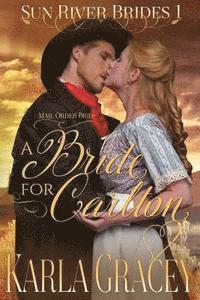 Mail Order Bride - A Bride for Carlton: Sweet Clean Historical Western Mail Order Bride Mystery Romance 1