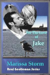 Marissa Storm, Shannan Williams Schreiner - For The Love of Jake, Häftad