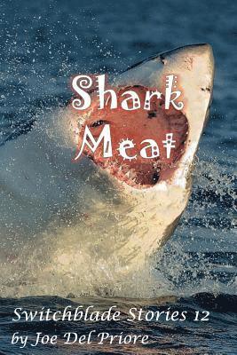 bokomslag SharkMeat: Switchblade Stories 12