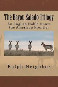 bokomslag The Bayou Salade Trilogy: Collected Works