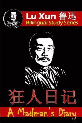 A Madman's Diary: Bilingual Edition, English and Chinese 1