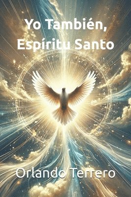 Yo Tambien, Espiritu Santo 1