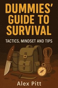 bokomslag Dummies' Guide to Survival