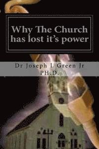 bokomslag Why The Church has lost it's power: The Power of the Original Church