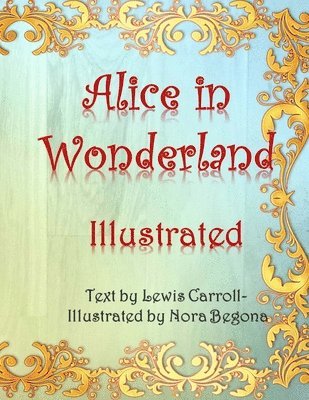 Alice in Wonderland Illustrated 1
