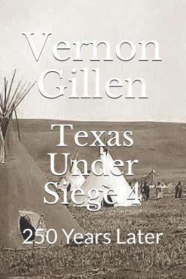 bokomslag Texas Under Siege 4: 250 Years Later Large Print