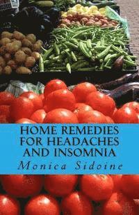 Home Remedies For Headaches And Insomnia 1