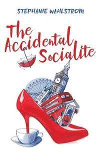 The Accidental Socialite 1