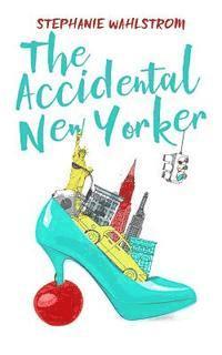 bokomslag The Accidental New Yorker