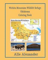Alle Alexander - Wichita Mountains Wildlife Refuge Oklahoma: Coloring Book, Häftad