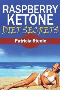 bokomslag Raspberry Ketone Diet Secrets