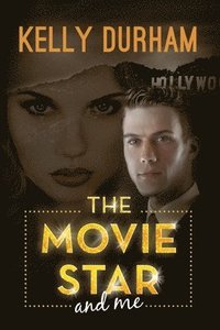 bokomslag The Movie Star and Me