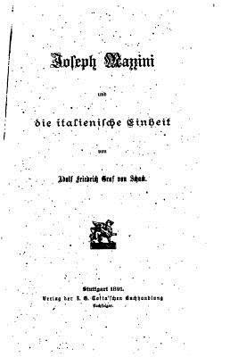 Adolf Friedrich Von Schack - Joseph Mazzini und die italienische Einheit, Häftad