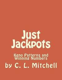 bokomslag Just Jackpots: Keno Patterns and Winning Numbers