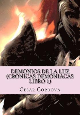 bokomslag Demonios de la luz: (cronicas demoniacas libro 1)