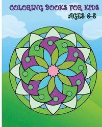Coloring Books For Kids Ages 6-8: Be Happy Coloring Book 1