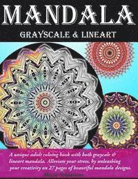 Mandala Grayscale & Lineart: Adult coloring book 1