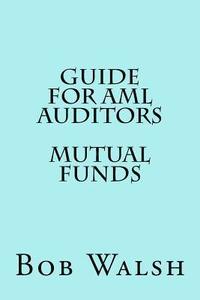 bokomslag Guide for AML Auditors - Mutual Funds