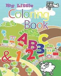 My Little Coloring Book ABC & 123: This book contain illustration of alphabets from A to Z and numbers from 0 to 9. Coloring is a great way to get chi 1