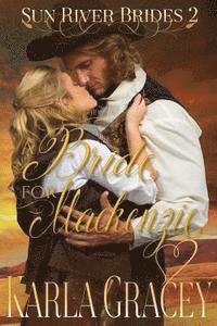 Mail Order Bride - A Bride for Mackenzie: Sweet Clean Inspirational Historical Western Mail Order Bride Mystery Romance 1