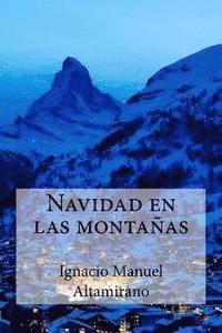 Ignacio Manuel Altamirano, Edibooks - Navidad en las montanas, Häftad
