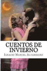 Ignacio Manuel Altamirano, Edibooks - Cuentos de invierno, Häftad