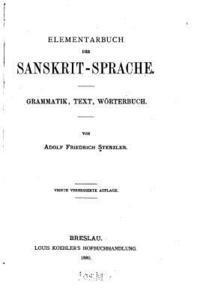 bokomslag Elementarbuch der Sanskrit-sprache, Grammatik, Text, Wörterbuch