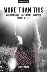 bokomslag More Than This: A Collection of Essays About Living with Crohn's Disease