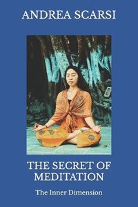 bokomslag The Secret of Meditation