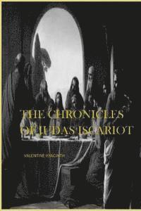 bokomslag The Chronicles of Judas Iscariot