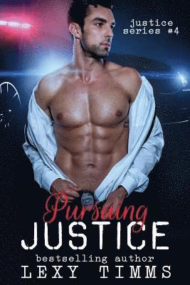 Pursuing Justice: Detective Suspence Thriller Crime Action Romance 1