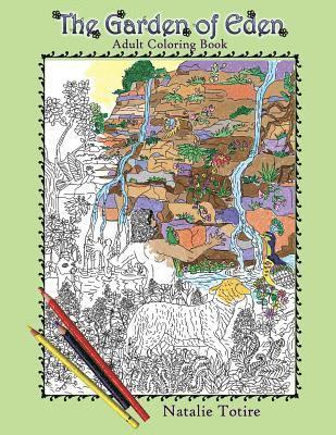Natalie J. Totire - The Garden of Eden: Adult Coloring Book, Häftad. Tillgänglighet: Lägg i varukorg