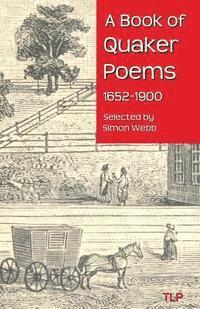 bokomslag A Book of Quaker Poems 1652-1900
