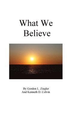 What We Believe 1