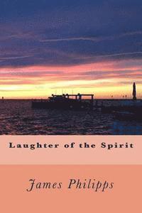 bokomslag Laughter of the Spirit