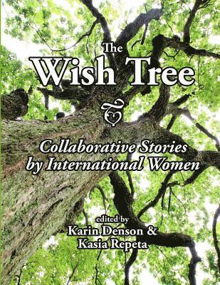 The Wish Tree: Collaborative Stories by International Women 1