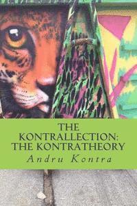 bokomslag The Kontrallection: The KontraTheory