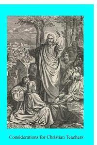 Brother Philip, Brother Hermenegild Tosf - Considerations for Christian Teachers, Häftad. Tillgänglighet: Lägg i varukorg