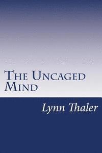 The Uncaged Mind 1