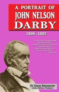 A portrait of John Nelson Darby: John Nelson Darby 1