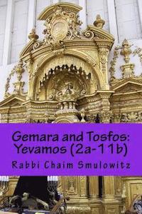 bokomslag Gemara and Tosfos: Yevamos (2a-11b)