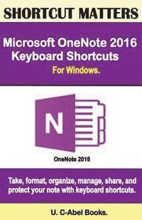 bokomslag Microsoft OneNote 2016 Keyboard Shortcuts For Windows