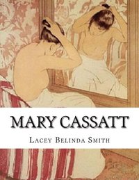 bokomslag Mary Cassatt