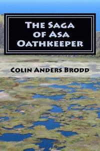 bokomslag The Saga of Asa Oathkeeper: A Midhgardhur Fantasy